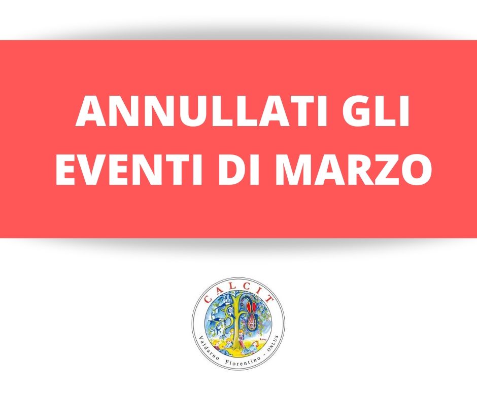 Annullati gli appuntamenti di Marzo